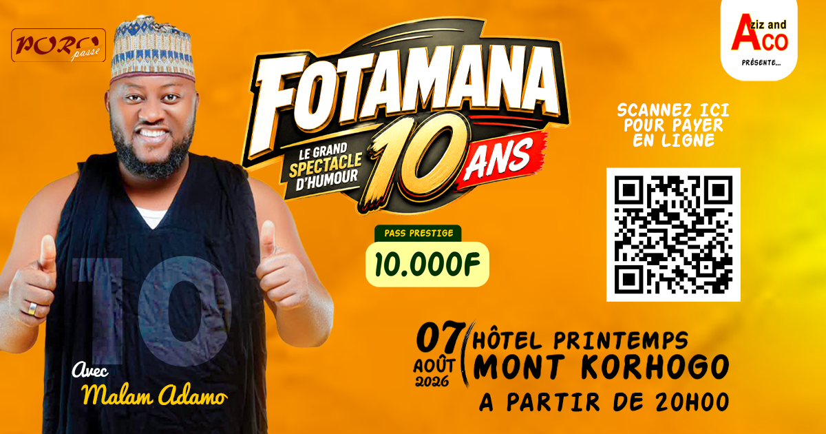 FOTAMANA 10 À L'HOTEL PRINTEMPS MONT KORHOGO (PRESTIGE)
